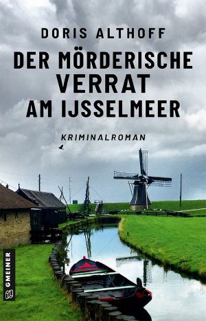 [Wallis Windsbraut 02] • Der mörderische Verrat am IJsselmeer